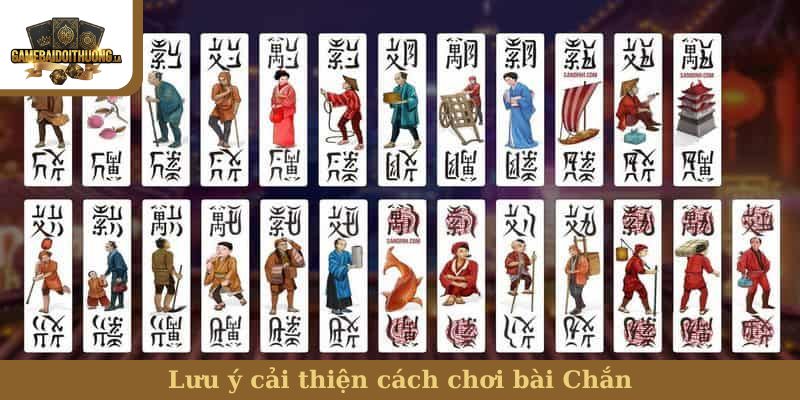 Lưu ý cải thiện cách chơi bài Chắn