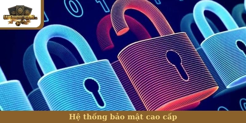 Hệ thống bảo mật cao cấp