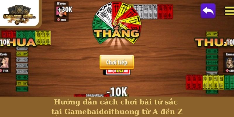 Hướng dẫn cách chơi bài tứ sắc tại Gamebaidoithuong từ A đến Z