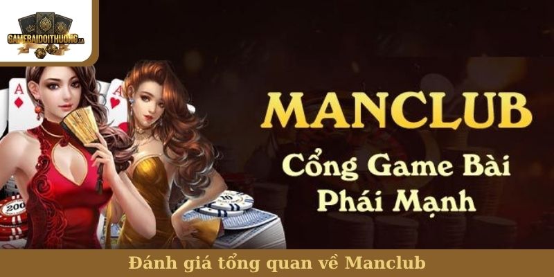 Đánh giá tổng quan về Manclub