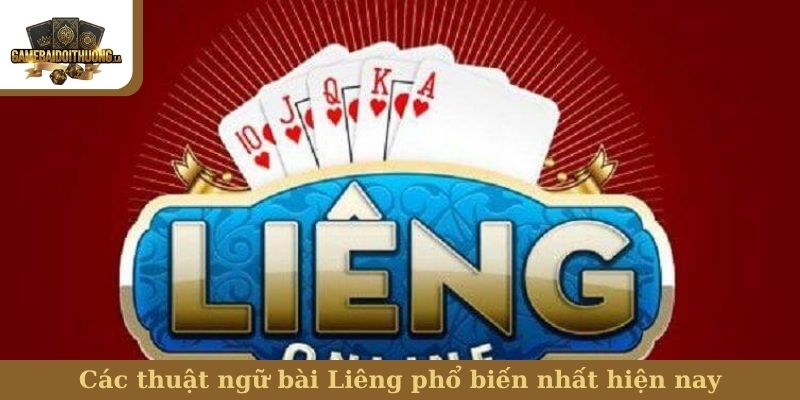 Các thuật ngữ bài Liêng phổ biến nhất hiện nay